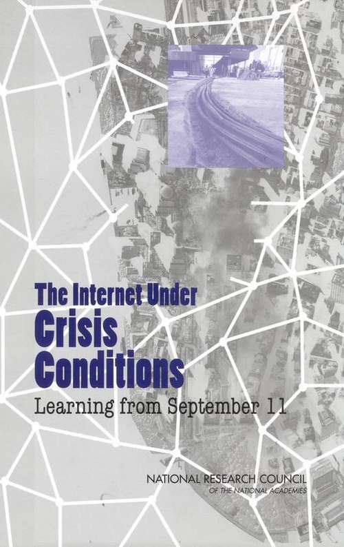 Book cover of The Internet Under Crisis Conditions: Learning from September 11