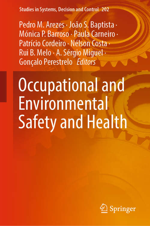 Occupational and Environmental Safety and Health (Studies in Systems, Decision and Control #202)