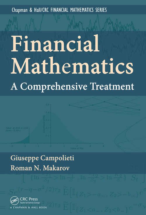 Book cover of Financial Mathematics: A Comprehensive Treatment (Textbooks in Mathematics)