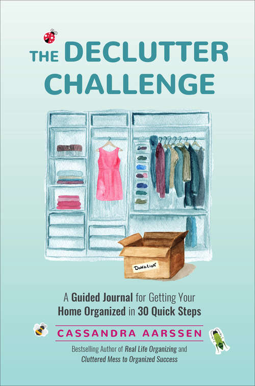 Book cover of The Declutter Challenge: A Guided Journal for Getting your Home Organized in 30 Quick Steps