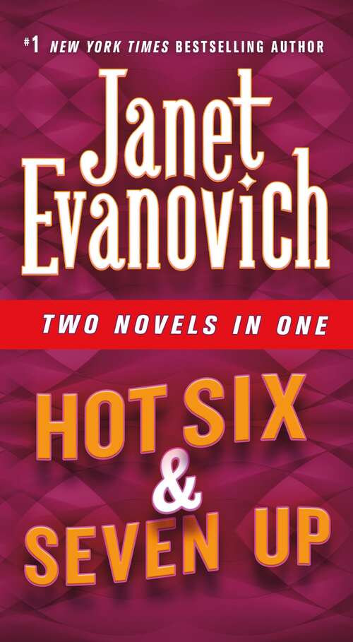 Book cover of Hot Six And Seven Up: Two Novels In One