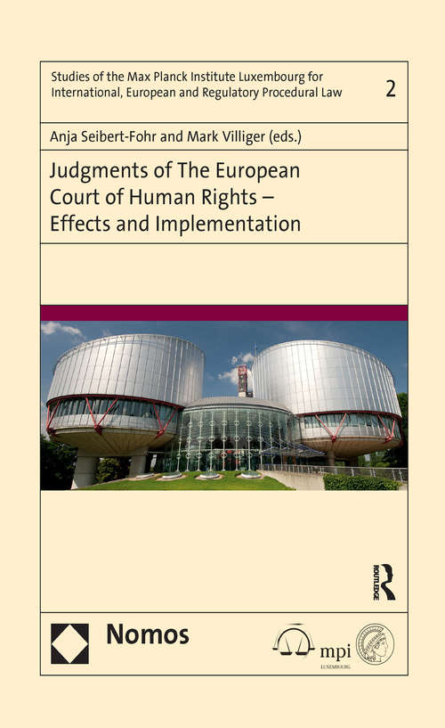 Judgments of the European Court of Human Rights - Effects and Implementation: Effects And Implementation