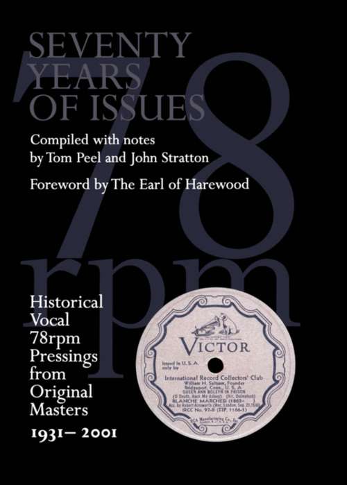 Book cover of Seventy Years of Issues: Historical Vocal 78 rpm Pressings from Original Masters 1931-2001
