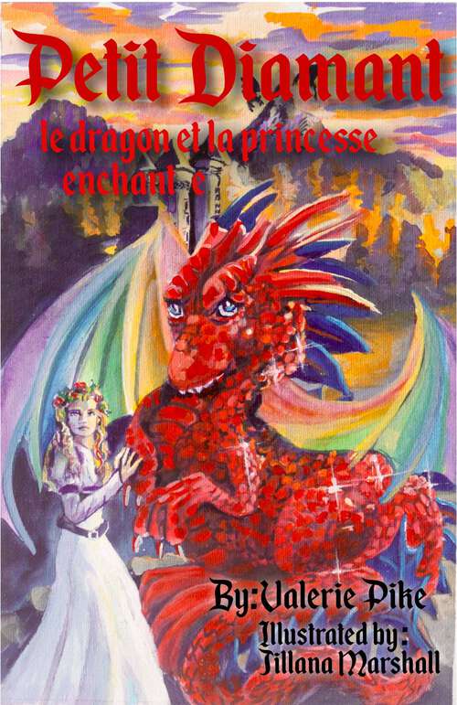 Book cover of Petit Diamant le dragon et la princesse enchantée
