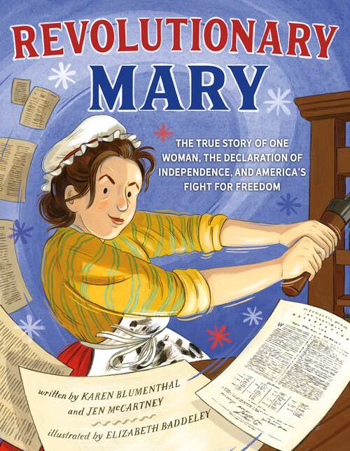 Book cover of Revolutionary Mary: The True Story of One Woman, the Declaration of Independence, and America's Fight for Freedom