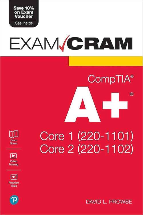 Book cover of CompTIA  A+ Core 1 (220-1101) and Core 2 (220-1102) Exam Cram