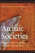 Archaic Societies: Diversity and Complexity Across the Midcontinent