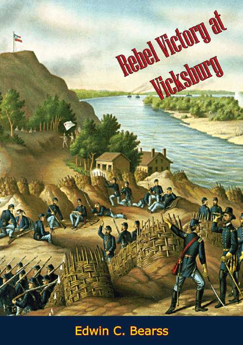 Book cover of Rebel Victory at Vicksburg