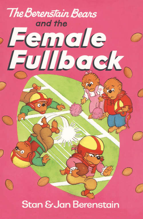 The Berenstain Bears and the Female Fullback