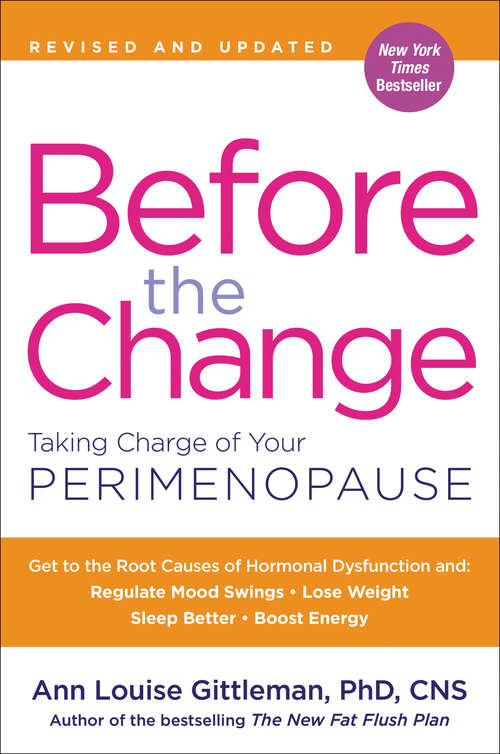 Book cover of Before the Change: Taking Charge of Your Perimenopause