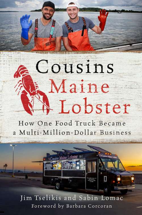 Book cover of Cousins Maine Lobster: How One Food Truck Became a Multimillion-Dollar Business