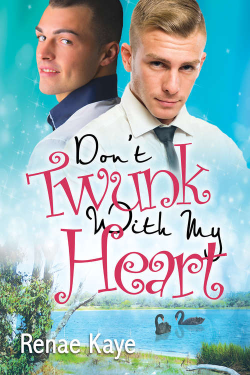 Book cover of Don’t Twunk With My Heart