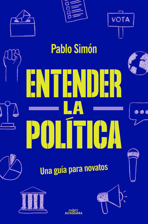Book cover of Entender la politíca: Una guía para novatos