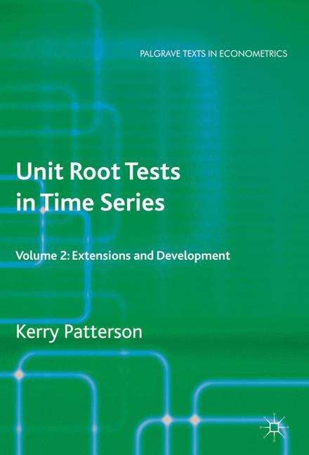 Book cover of Unit Root Tests in Time Series Volume 2