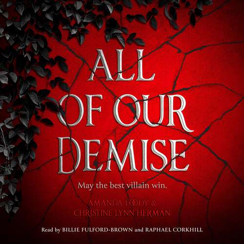 All of Our Demise: The epic conclusion to All of Us Villains