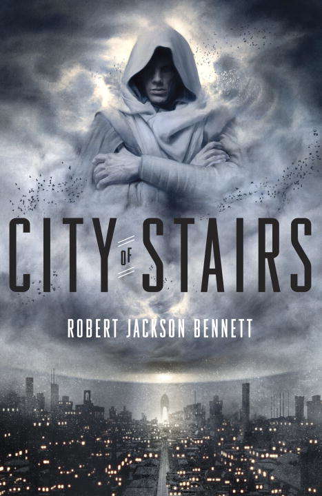 City of Stairs (The Divine Cities #1)