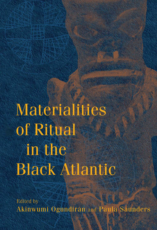 Book cover of Materialities of Ritual in the Black Atlantic