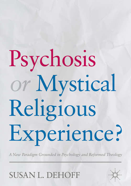 Book cover of Psychosis or Mystical Religious Experience?