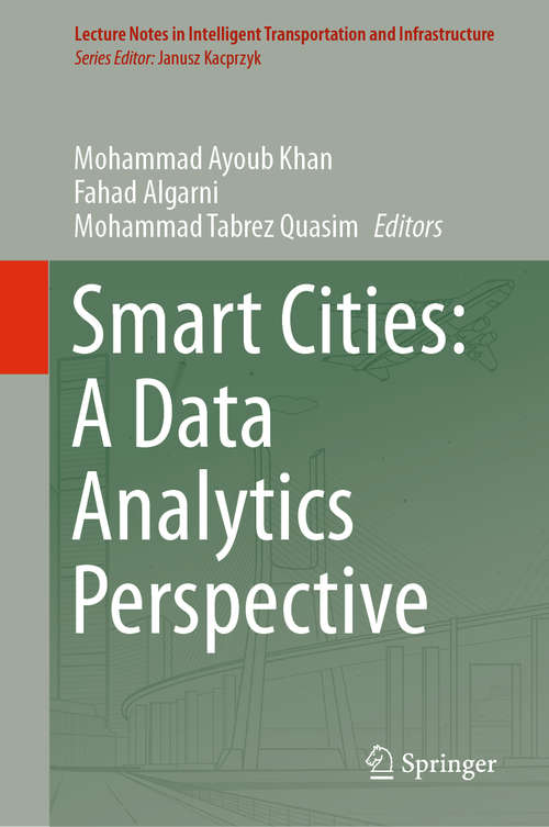 Smart Cities: A Data Analytics Perspective (Lecture Notes in Intelligent Transportation and Infrastructure)