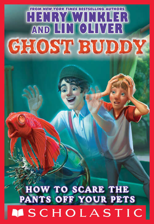 Book cover of Ghost Buddy #3: How to Scare the Pants Off Your Pets