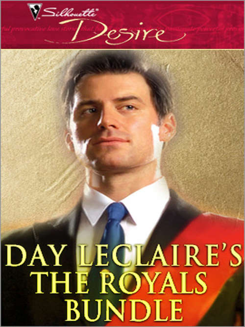 Day Leclaire's The Royals Bundle