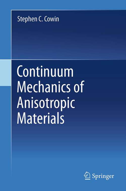 Book cover of Continuum Mechanics of Anisotropic Materials