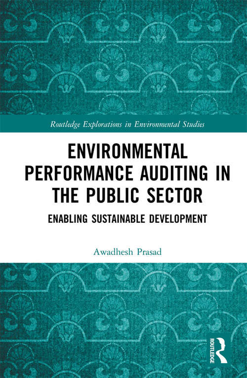 Book cover of Environmental Performance Auditing in the Public Sector: Enabling Sustainable Development (Routledge Explorations in Environmental Studies)