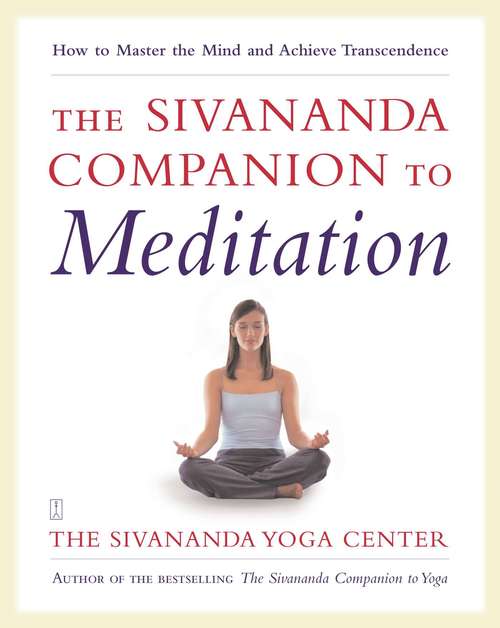 Book cover of The Sivananda Companion to Meditation