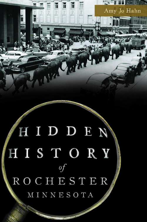 Book cover of Hidden History of Rochester, Minnesota (Hidden History)