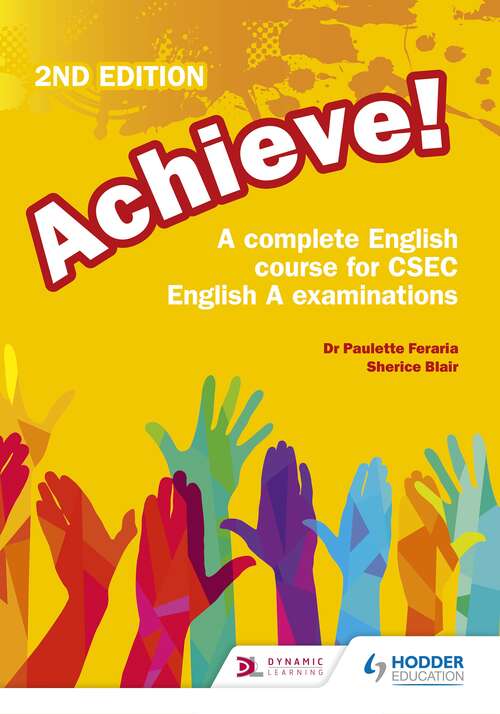 Book cover of Achieve! A complete English course for CSEC English A examinations: 2nd Edition
