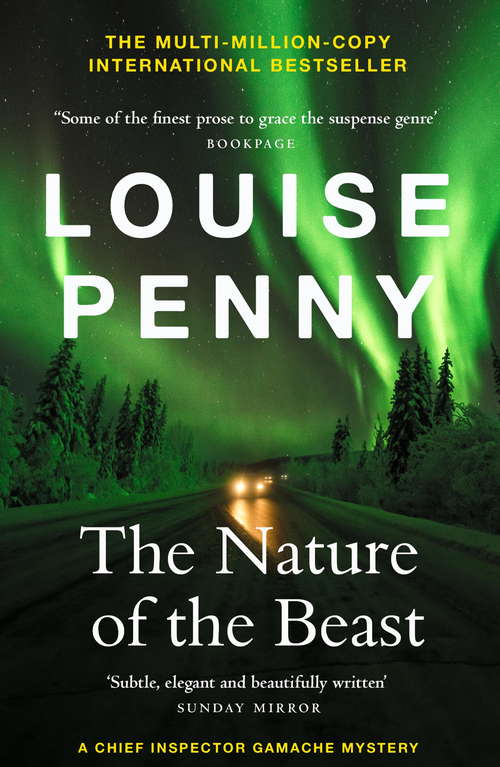 The Nature of the Beast: (A Chief Inspector Gamache Mystery Book 11) (Chief Inspector Gamache)