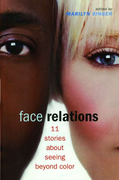 Book cover of Face Relations: 11 Stories About Seeing Beyond Color