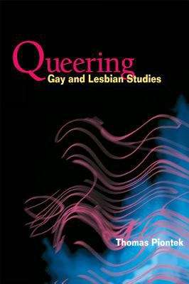 Book cover of Queering Gay and Lesbian Studies
