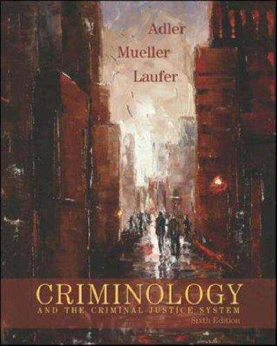 Criminology And The Criminal Justice System