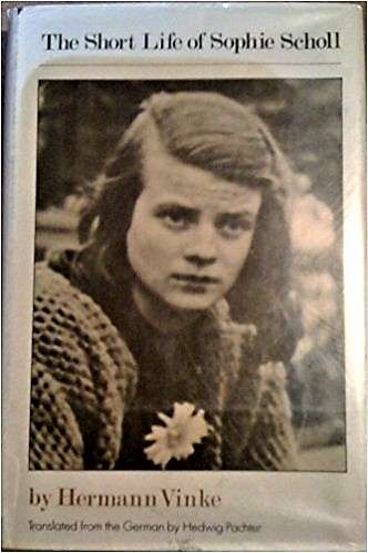 Book cover of The Short Life Of Sophie Scholl