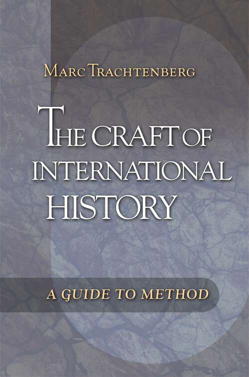 Book cover of The Craft of International History