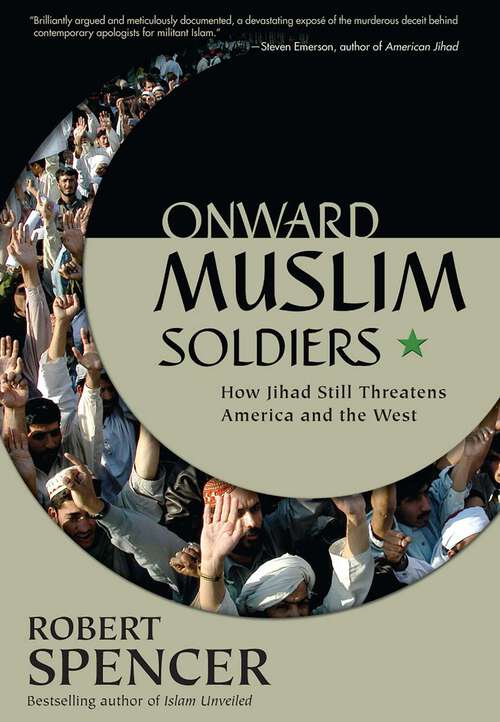 Book cover of Onward Muslim Soldiers: How Jihad Still Threatens America and the West