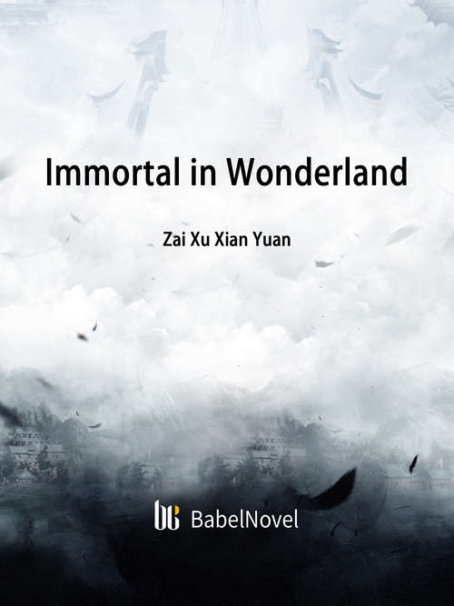 Immortal in Wonderland: Volume 2 (Volume 2 #2)
