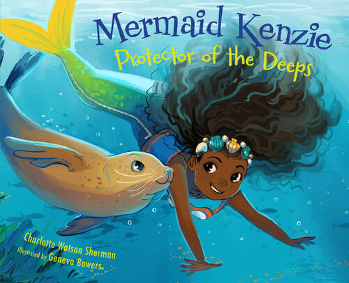 Book cover of Mermaid Kenzie: Protector of the Deeps