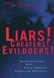 Book cover of Liars! Cheaters! Evildoers!