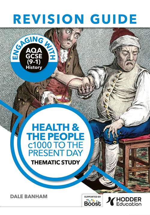 Book cover of Engaging with AQA GCSE (9–1) History Revision Guide: Health and the people, c1000 to the present day
