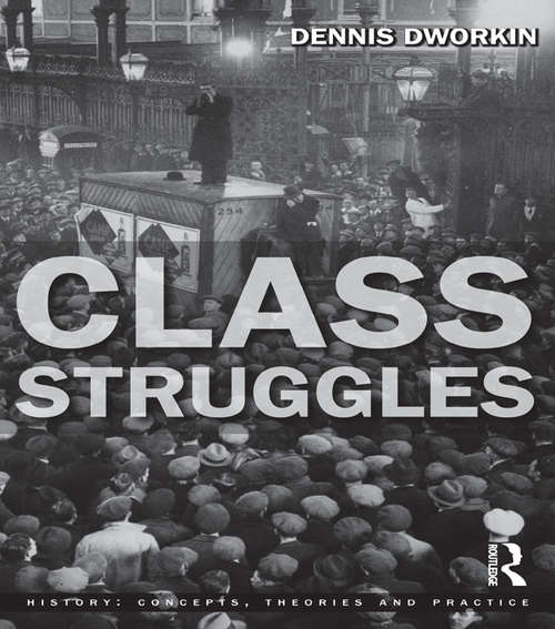 Book cover of Class Struggles (History: Concepts,Theories and Practice)