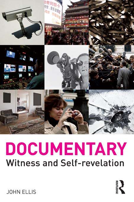 Book cover of Documentary: Witness and Self-Revelation