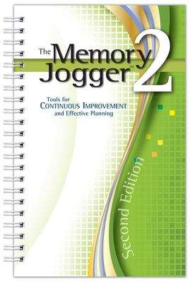 Book cover of The Memory Jogger 2: Tools For Continuous Improvement And Effective Planning (Second Edition)