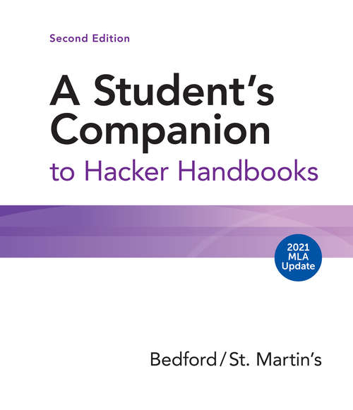 A Student's Companion to Hacker Handbooks with 2021 MLA Update