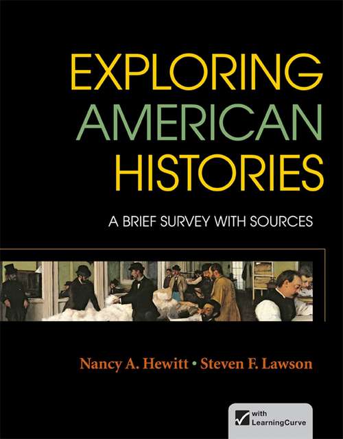 Exploring American Histories: A Brief Survey with Sources