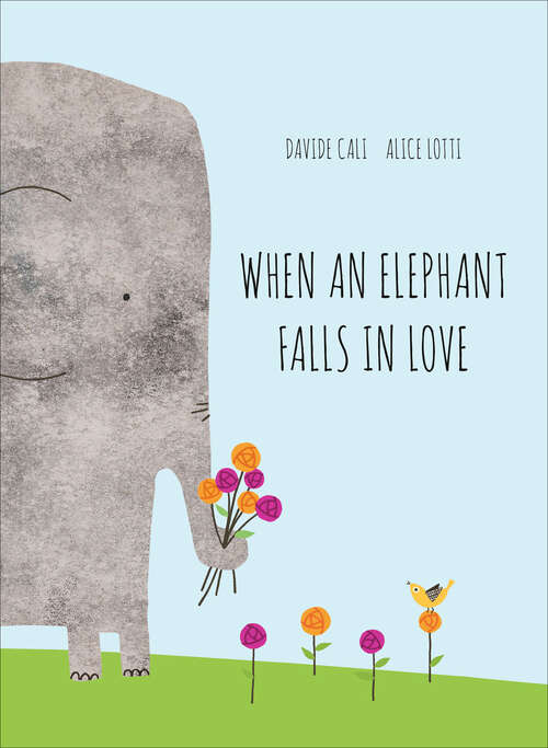 Book cover of When an Elephant Falls in Love