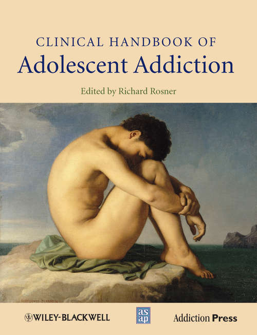 Book cover of Clinical Handbook of Adolescent Addiction