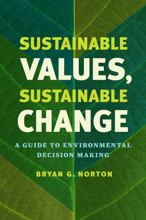 Sustainable Values, Sustainable Change: A Guide to Environmental Decision Making