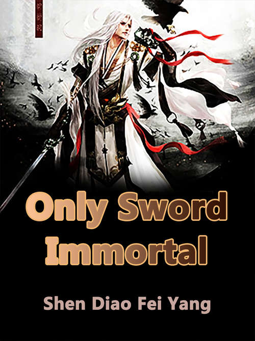 Only Sword Immortal: Volume 8 (Volume 8 #8)